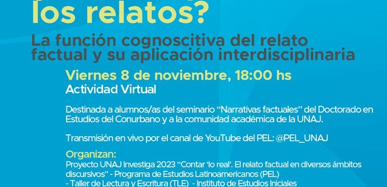 Clase abierta “¿Cómo explican los relatos? La función cognoscitiva del relato factual y su aplicación interdisciplinaria”