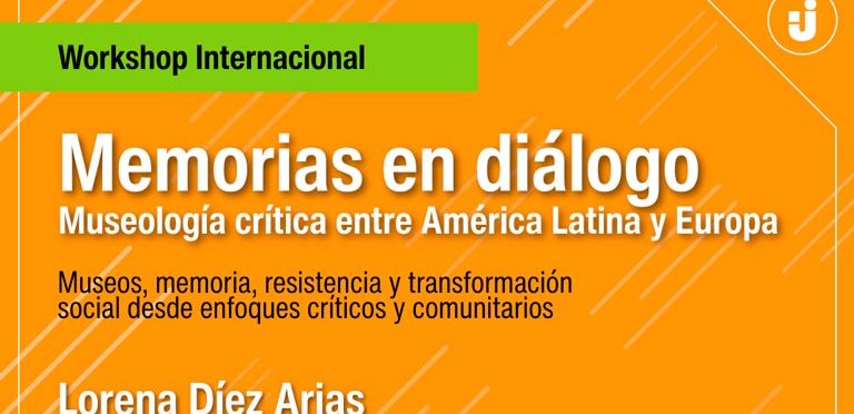 Memorias en Diálogo. Museología Crítica entre América Latina y Europa