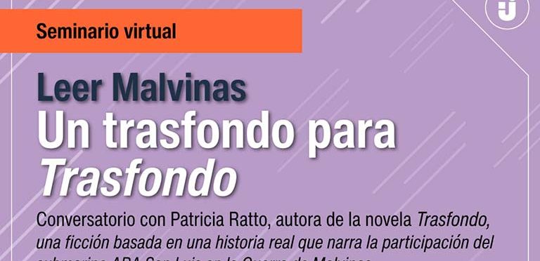 Seminario virtual “Leer Malvinas. Un trasfondo para Trasfondo”